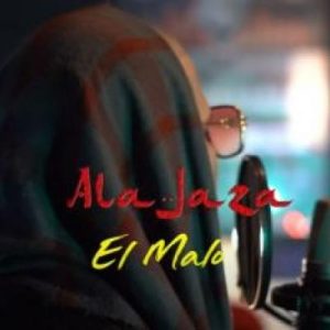 Ala Jaza – El Malo (Acústico)